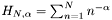 $ H_{N,\alpha} = \sum_{n=1}^N n^{-\alpha} $