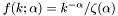$ f(k; \alpha) = k^{-\alpha}/\zeta(\alpha) $