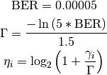 \mathrm{BER} = 0.00005

\Gamma = \frac{ -\ln{ (5 * \mathrm{BER}) } }{ 1.5}

\eta_i = \log_2 { \left( 1 + \frac{ {\gamma}_i }{ \Gamma } \right)}