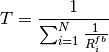 T = \frac{1}{ \sum_{i=1}^{N} \frac{1}{R^{fb}_i} }