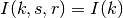 I(k,s,r) = I(k)