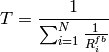 T = \frac{1}{ \sum_{i=1}^{N} \frac{1}{R^{fb}_i} }
