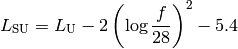 L_\mathrm{SU} = L_\mathrm{U} - 2 \left(\log{\frac{f}{28}}\right)^2 - 5.4