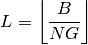 L = \left\lfloor \frac{B}{NG} \right\rfloor