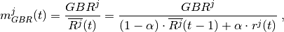 m_{GBR}^j(t)=\frac{GBR^j}{\overline{R^j}(t)}=\frac{GBR^j}{(1-\alpha)\cdot\overline{R^j}(t-1)+\alpha \cdot r^j(t)} \;,