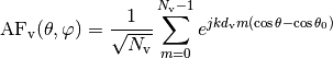 \operatorname{AF}_{\mathrm{v}}(\theta, \varphi)=\frac{1}{\sqrt{N_{\mathrm{v}}}}
\sum_{m=0}^{N_{\mathrm{v}}-1} e^{j k d_{\mathrm{v}} m\left(\cos \theta-\cos \theta_0\right)}