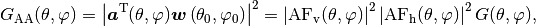 G_{\mathrm{AA}}(\theta, \varphi)=\left|\boldsymbol{a}^{\mathrm{T}}(\theta, \varphi)
\boldsymbol{w}\left(\theta_0, \varphi_0\right)\right|^2=\left|\mathrm{AF}_{\mathrm{v}}(\theta,
\varphi)\right|^2\left|\mathrm{AF}_{\mathrm{h}}(\theta, \varphi)\right|^2 G(\theta, \varphi),