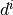 d^i