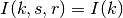 I(k,s,r) = I(k)