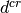 d^{cr}