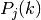 P_j(k)