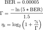 \mathrm{BER} = 0.00005

\Gamma = \frac{ -\ln{ (5 * \mathrm{BER}) } }{ 1.5}

\eta_i = \log_2 { \left( 1 + \frac{ {\gamma}_i }{ \Gamma } \right)}