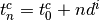 t^c_n = t^c_0 + n d^i