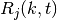 R_{j}(k,t)
